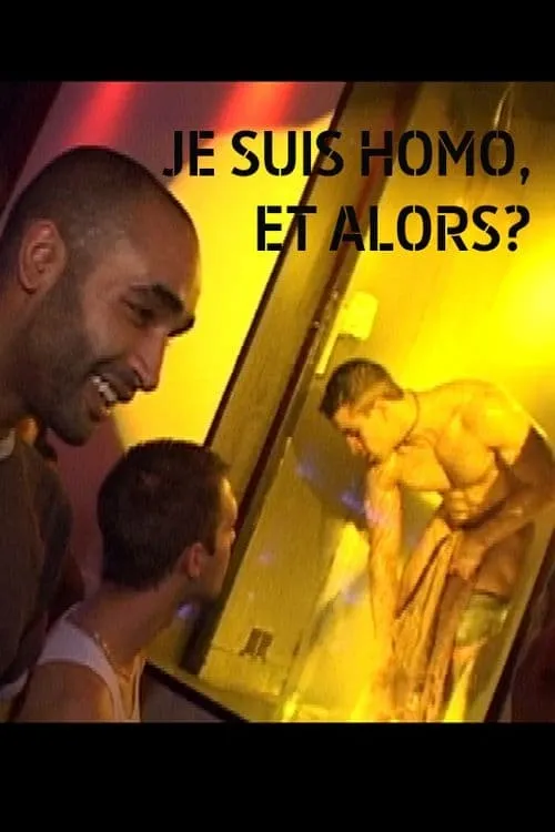 Je suis homo et alors? (movie)