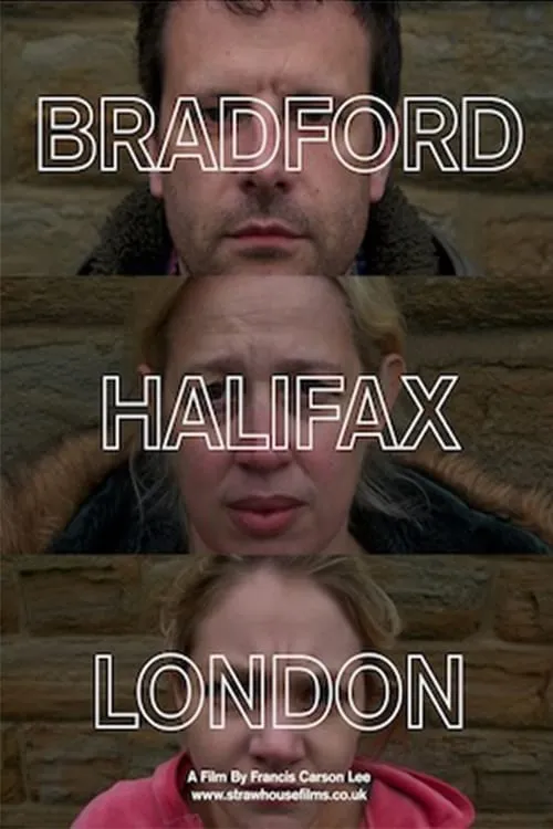 Bradford-Halifax-London (movie)