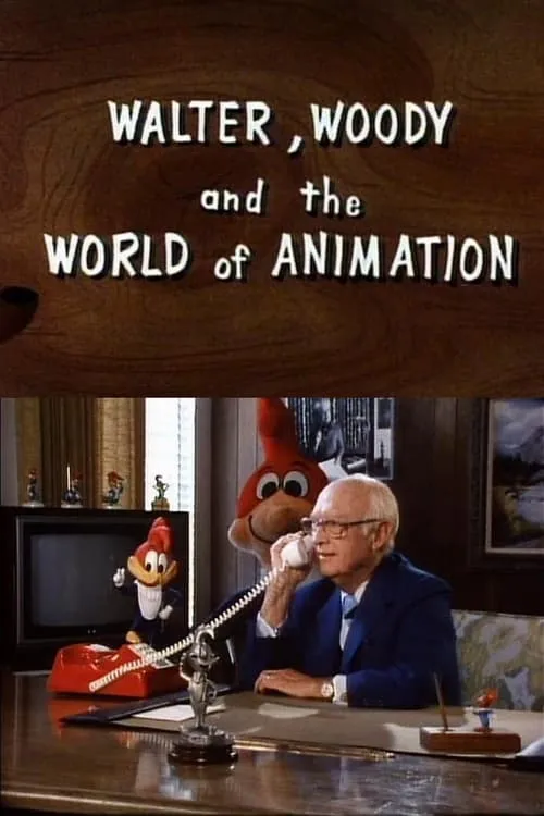 Walter, Woody and the World of Animation (фильм)