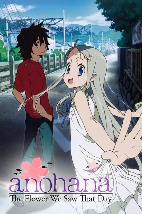 AnoHana: The Flower We Saw That Day (series)