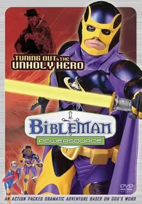 Bibleman Powersource: Tuning Out the Unholy Hero (movie)