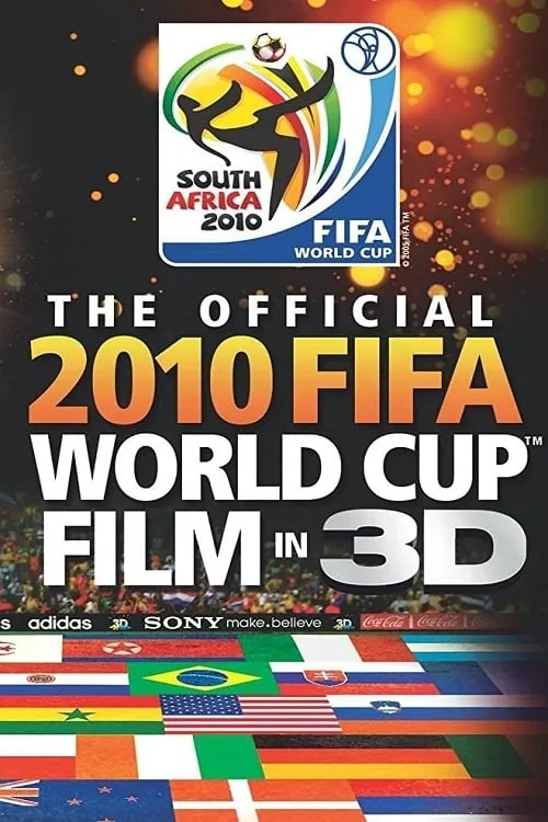 The Official 2010 FIFA World Cup Film in 3D (movie)