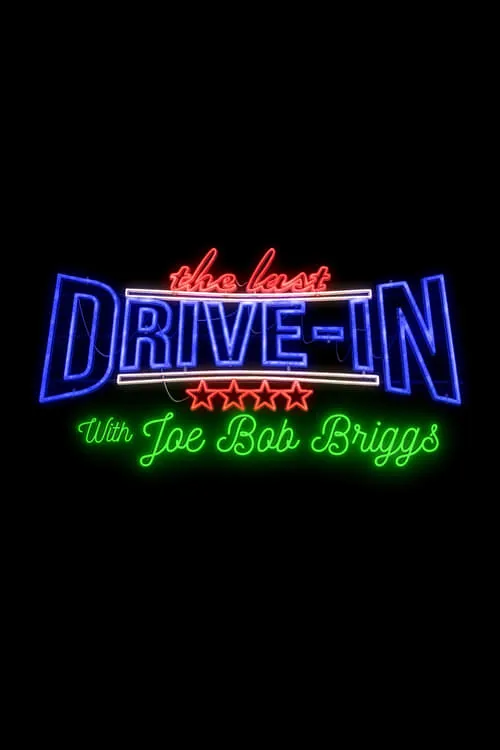 The Last Drive-in with Joe Bob Briggs (series)