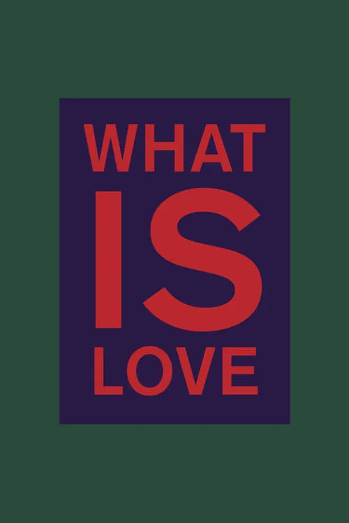 What is Love (movie)