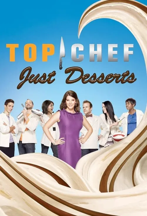 Top Chef: Just Desserts (series)