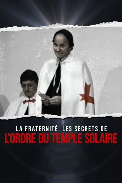 La fraternité : les secrets de l'Ordre du Temple solaire (сериал)