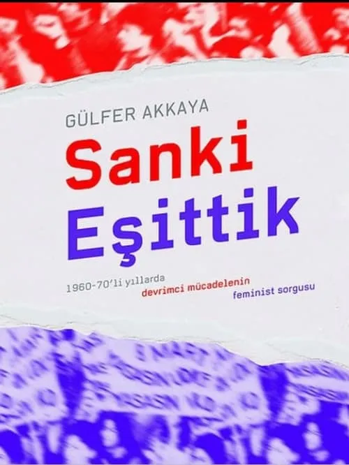 Sanki Eşittik