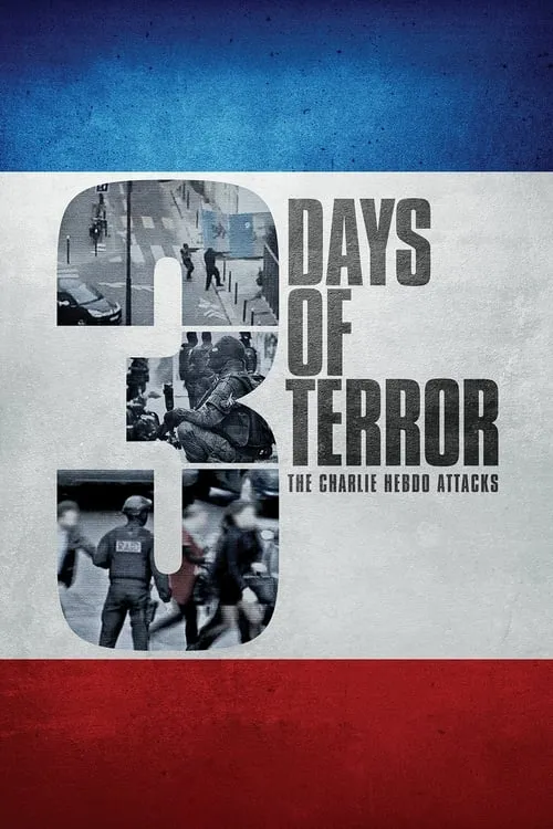 3 Days of Terror: The Charlie Hebdo Attacks (movie)