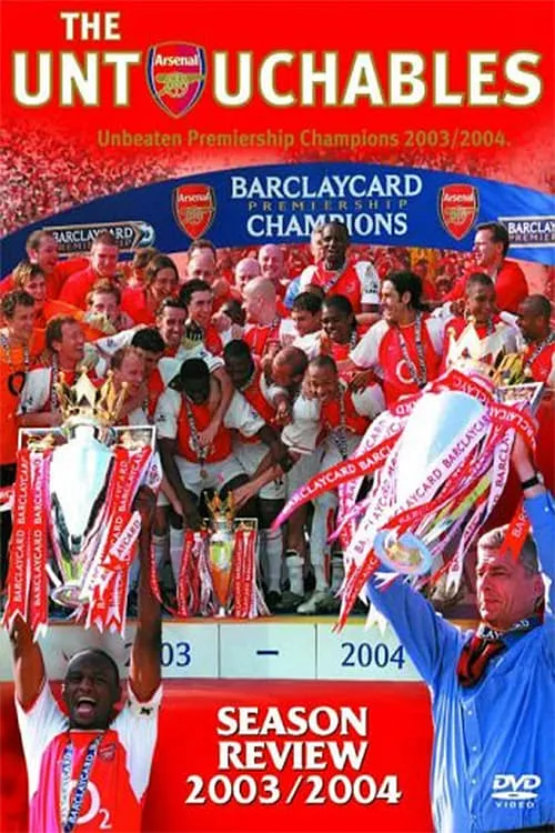 Arsenal Season Review 2003/2004: The Untouchables (movie)