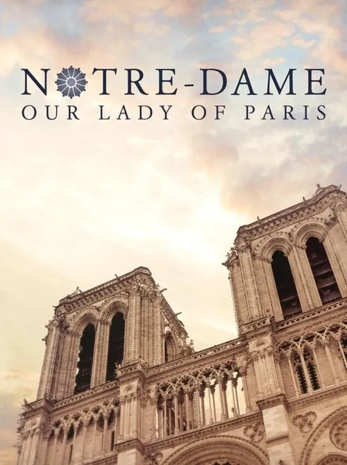 Notre-Dame: Our Lady of Paris (фильм)