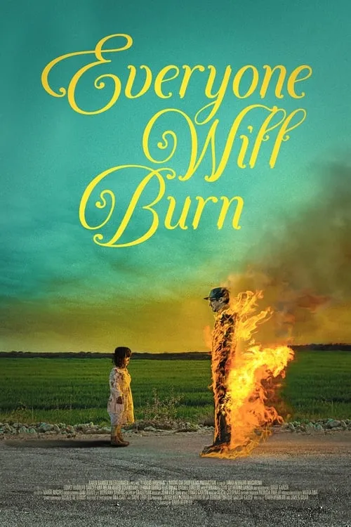 Everyone Will Burn (movie)