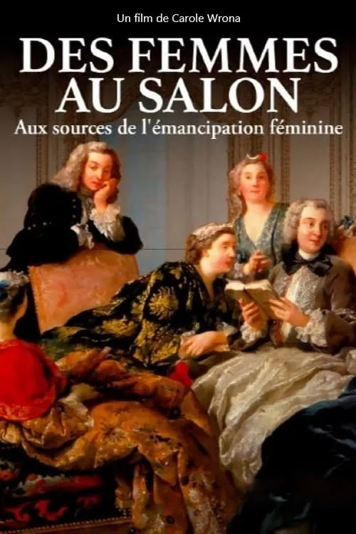 Des femmes au salon - Aux sources de l'émancipation féminine (фильм)