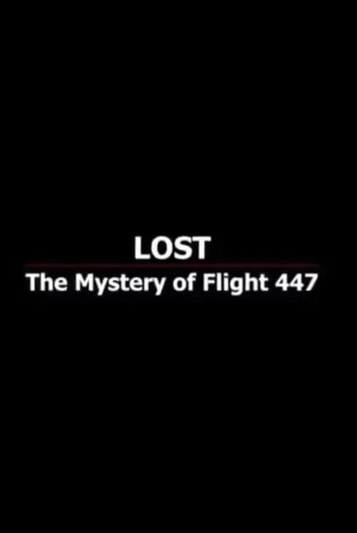 Lost: The Mystery of Flight 447 (фильм)