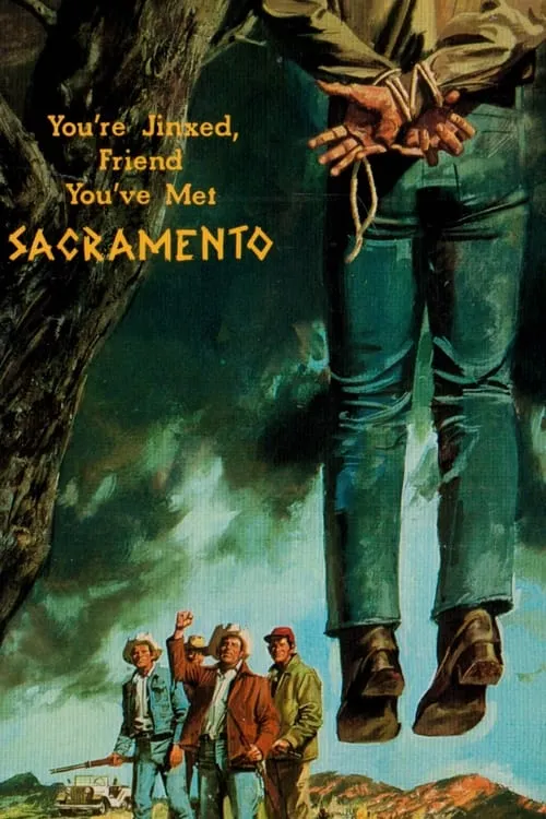 You're Jinxed, Friend, You've Met Sacramento (movie)