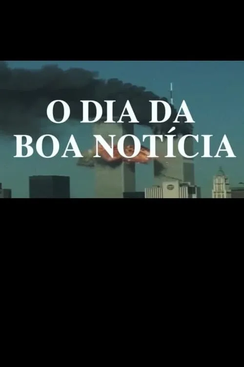 O Dia da Boa Notícia (фильм)