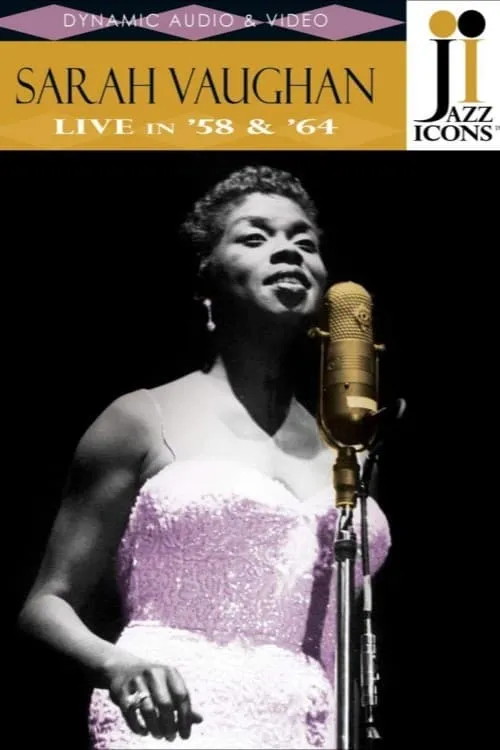 Jazz Icons: Sarah Vaughan: Live in '58 & '64 (фильм)