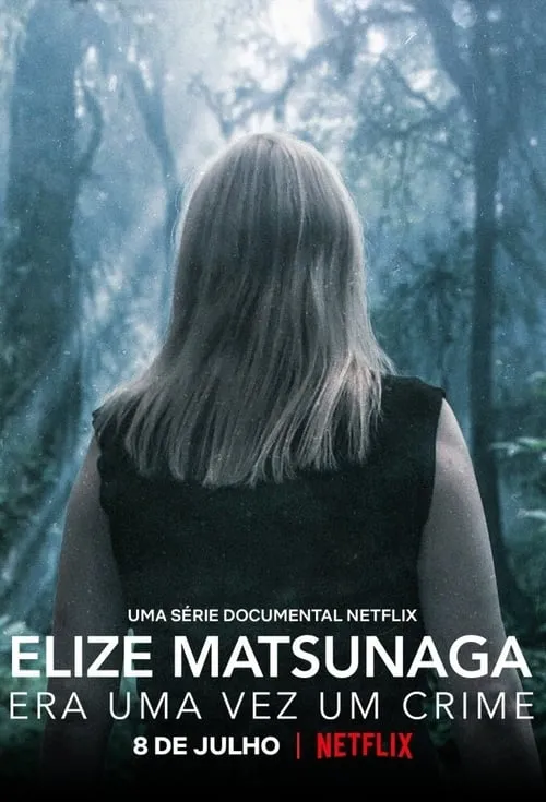 Elize Matsunaga: Era uma Vez um Crime (сериал)