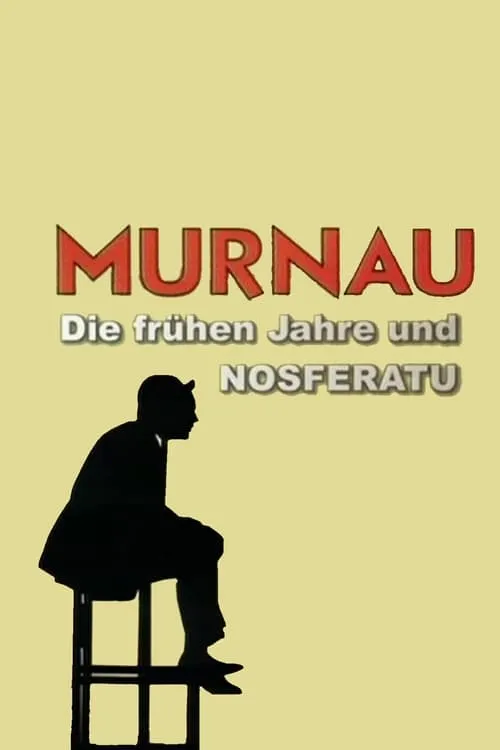 The Language of Shadows: Murnau, the Early Years and 'Nosferatu' (movie)