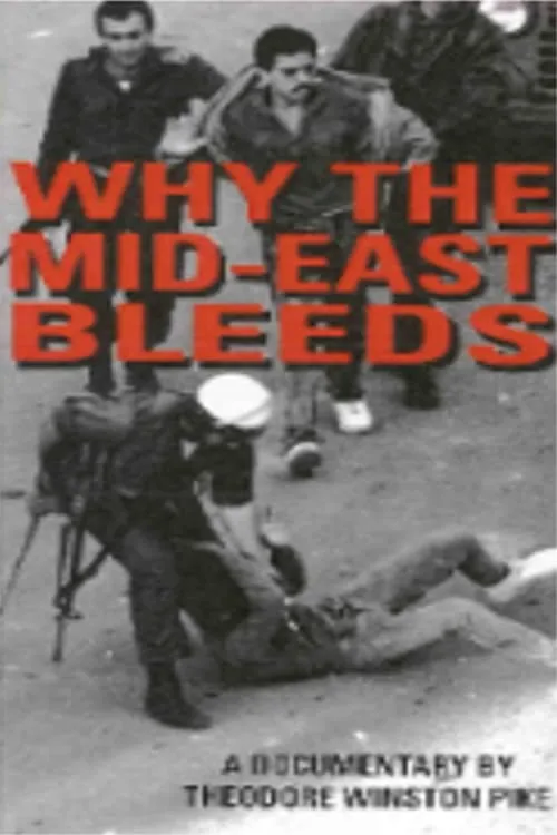 Why the Mid-East Bleeds (фильм)