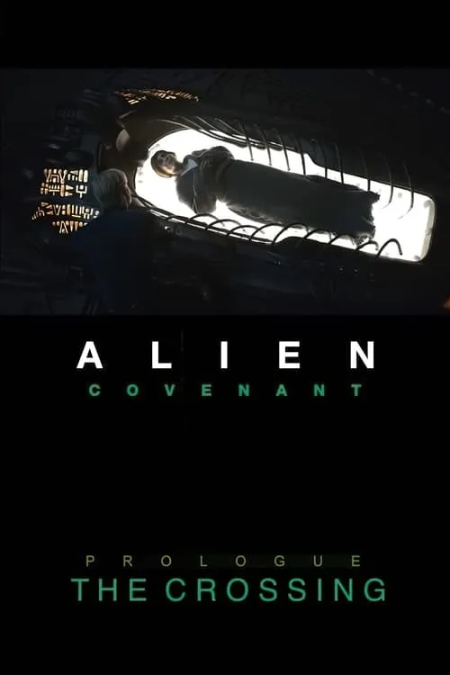 Alien: Covenant - Prologue: The Crossing (movie)