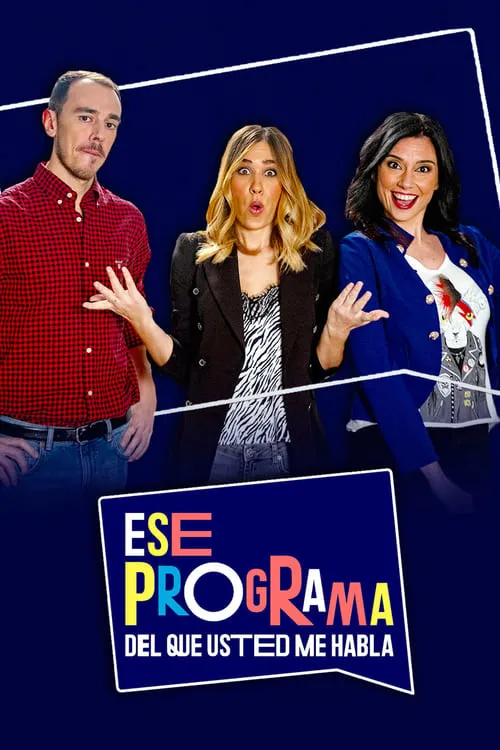 Ese programa del que usted me habla (series)