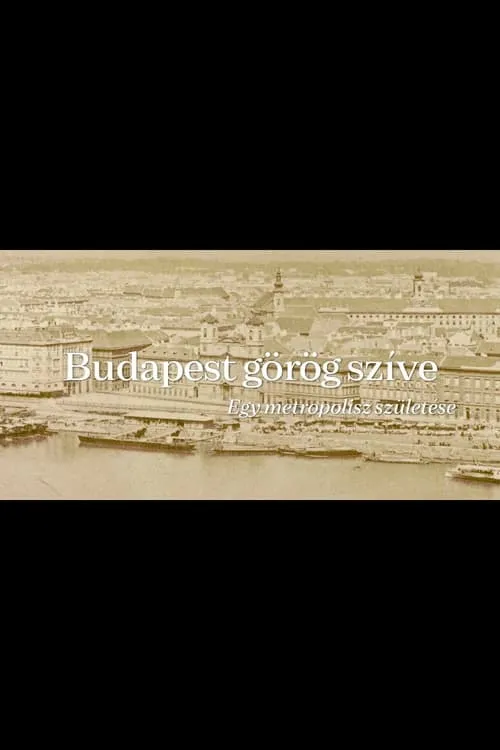 The Greek Heart of Budapest (movie)