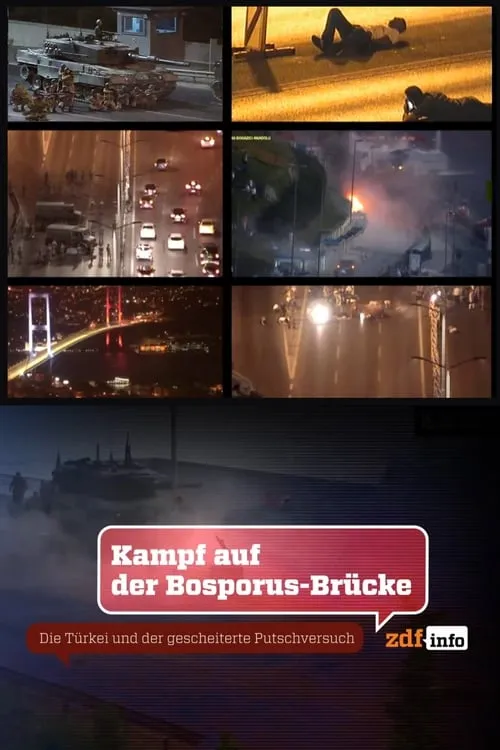 Kampf auf der Bosporus-Brücke - Die Türkei und der gescheiterte Putschversuch (movie)