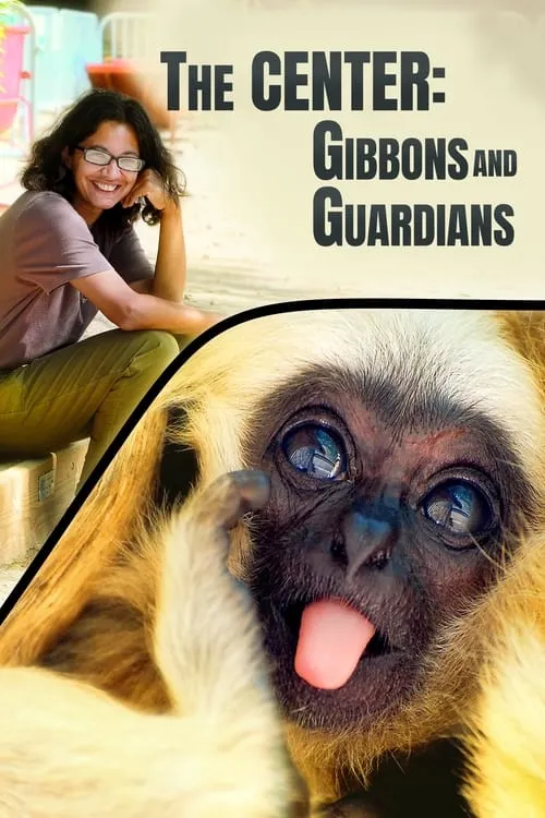 The Center: Gibbons and Guardians (фильм)