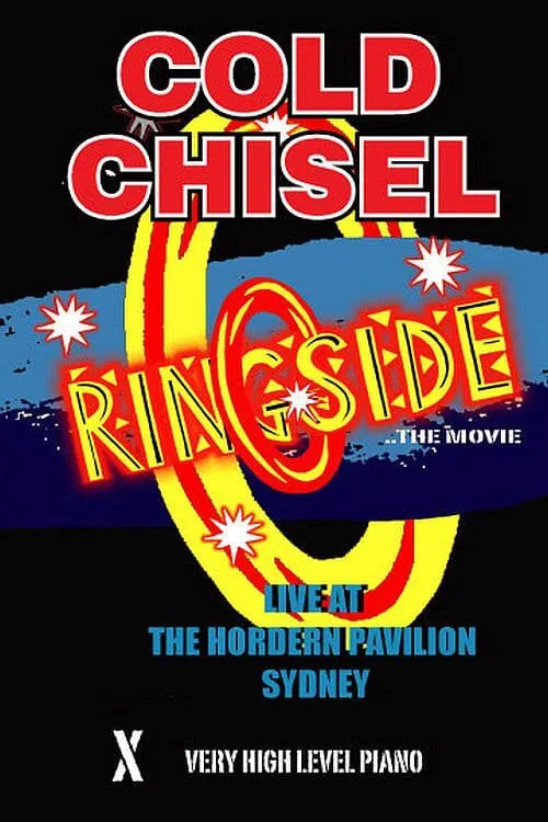 Cold Chisel: Ringside (movie)