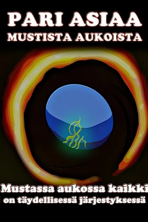 Pari asiaa mustista aukoista (фильм)