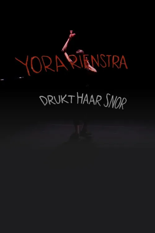 Yora Rienstra: Drukt haar snor (movie)