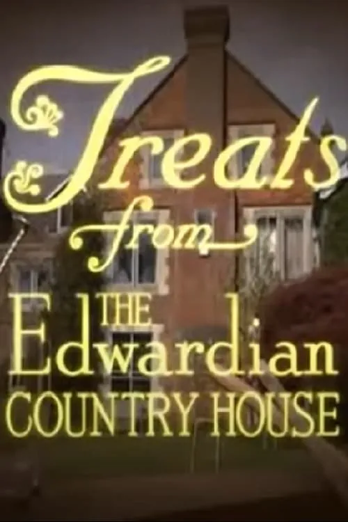 Treats from the Edwardian Country House (сериал)