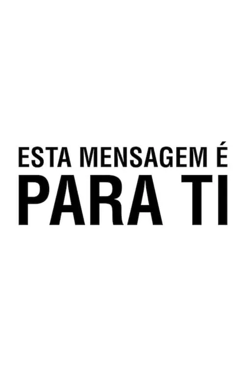 Esta Mensagem é Para Ti (series)