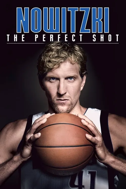 Nowitzki: The Perfect Shot (movie)