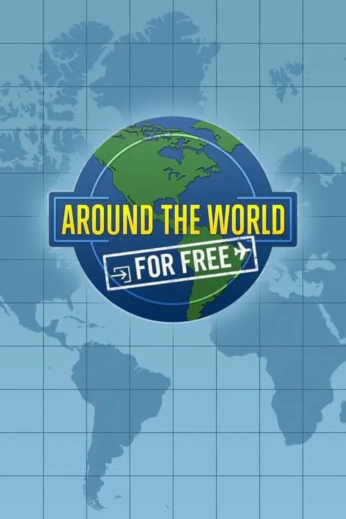 Around the World for Free (сериал)