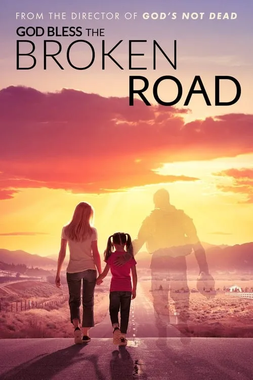 God Bless the Broken Road (movie)