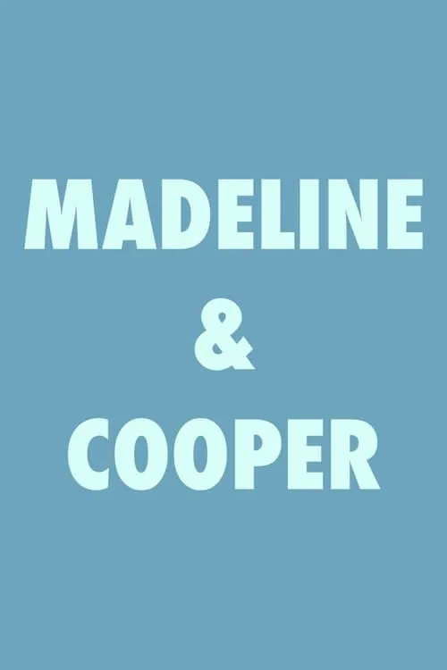 Madeline & Cooper (фильм)