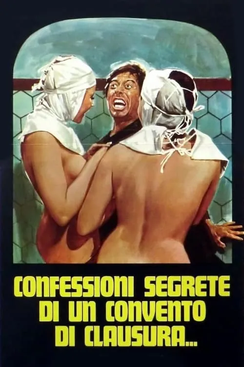 Secret Confessions in a Cloistered Convent (movie)