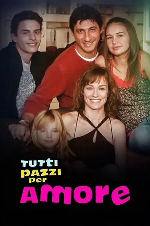 Tutti pazzi per amore (сериал)