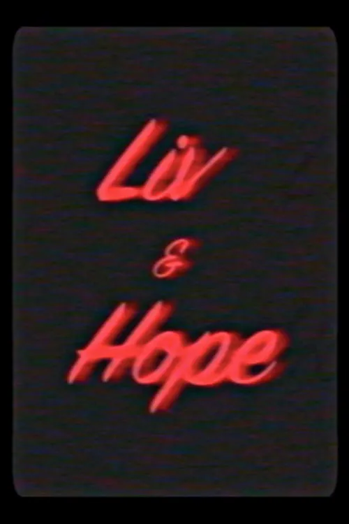 Liv & Hope (фильм)