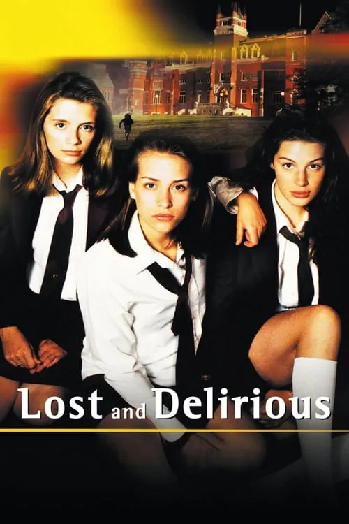 Lost and Delirious (movie)