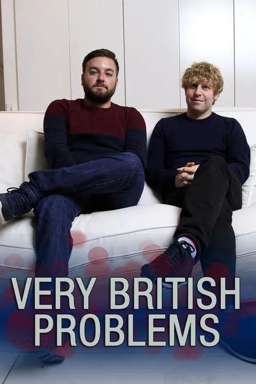 Very British Problems (сериал)