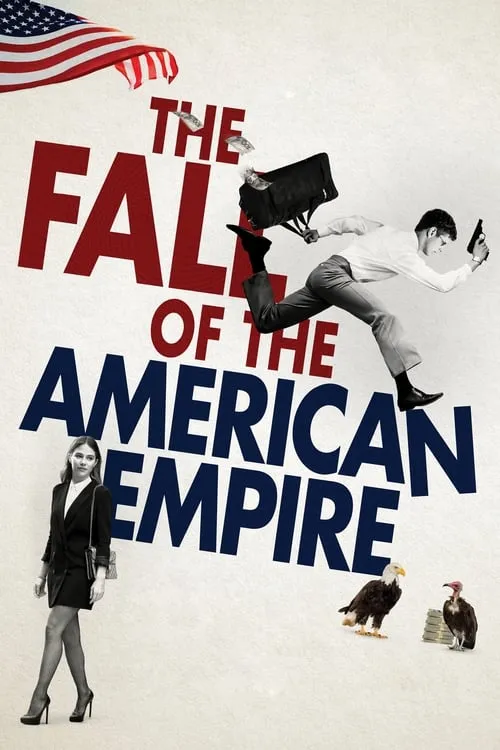The Fall of the American Empire (movie)