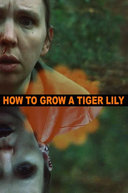 How to Grow a Tiger Lily (фильм)