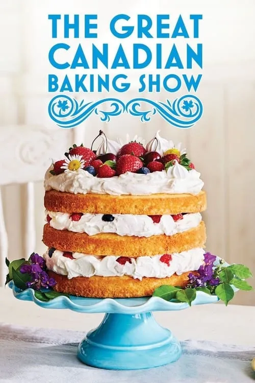 The Great Canadian Baking Show (сериал)