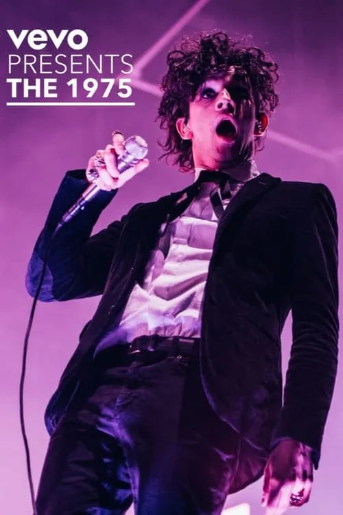 Vevo Presents: The 1975 Live at The O2, London (movie)