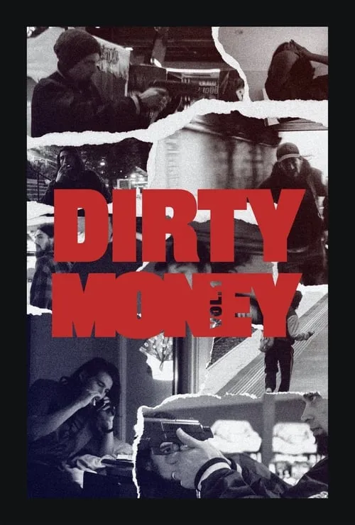 Dirty Money: Vol. 1 (фильм)