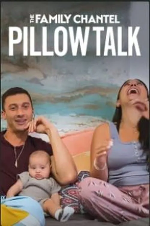 The Family Chantel: Pillow Talk (сериал)