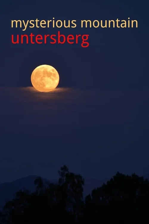 Mysterious Mountain Untersberg (фильм)