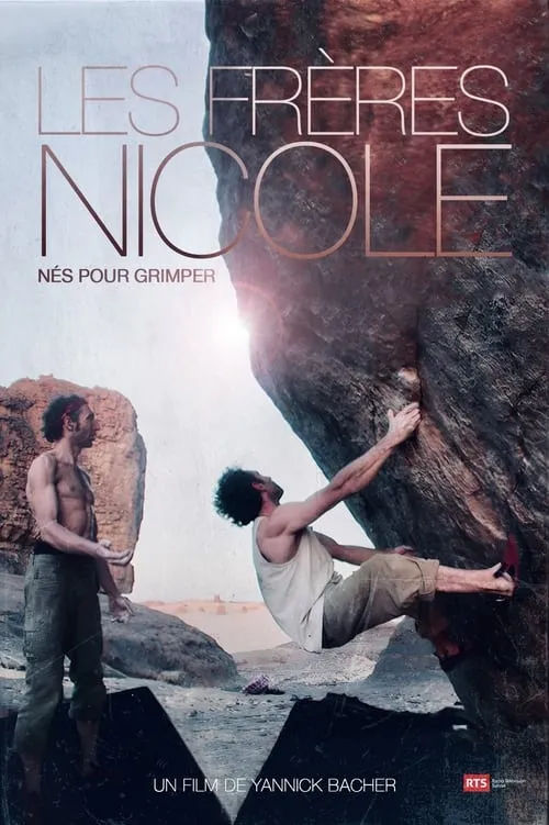 Les Frères Nicole, Nés Pour Grimper (фильм)